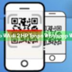 1 No Wa Di 2 Hp Tanpa Whatsapp Web