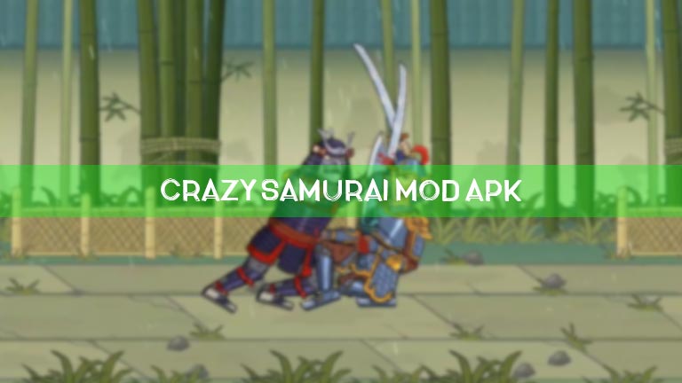 Crazy Samurai Mod Apk