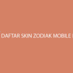 Daftar Skin Zodiak Mobile Legends