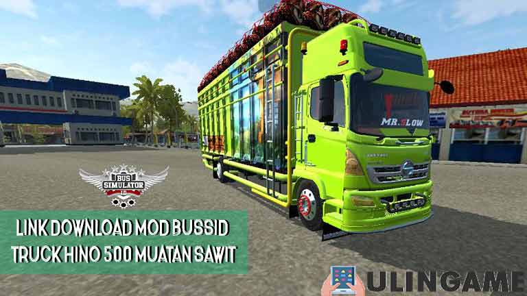 Link Download Mod Bussid Truck Hino 500 Muatan Sawit