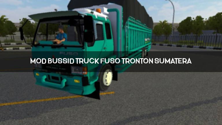 Mod Bussid Truck Fuso Tronton Sumatera