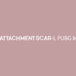 Master Pubg Attachment Scar L Pubg Mobile
