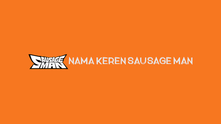Master Sausage Man Nama Keren Sausage Man