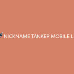 Nickname Tanker Mobile Legends