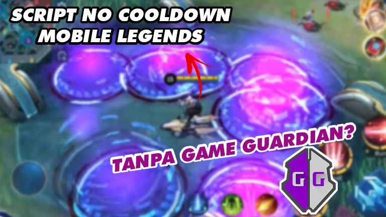 Script No Cooldown Mobile Legends Tanpa Game Guardian