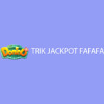 Trik Jackpot Fafafa